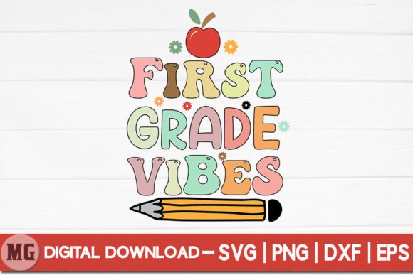 First Grade Vibes - Back to School SVG