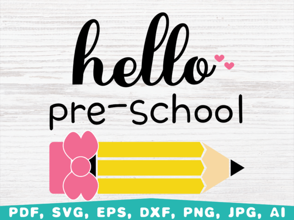 Hello Pre School Svg, Back to School